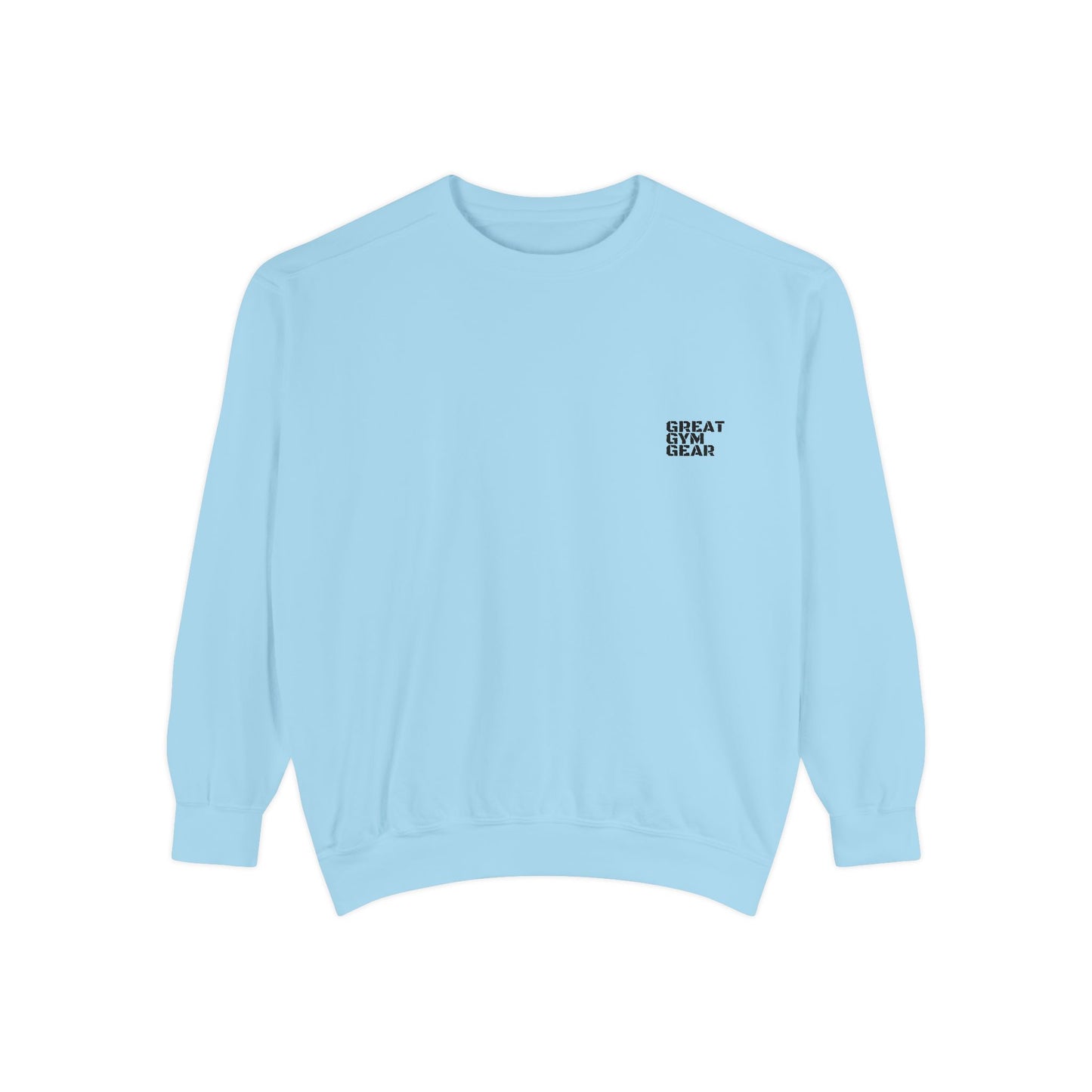 GREAT GYM GEAR Unisex Garment-Dyed Sweatshirt