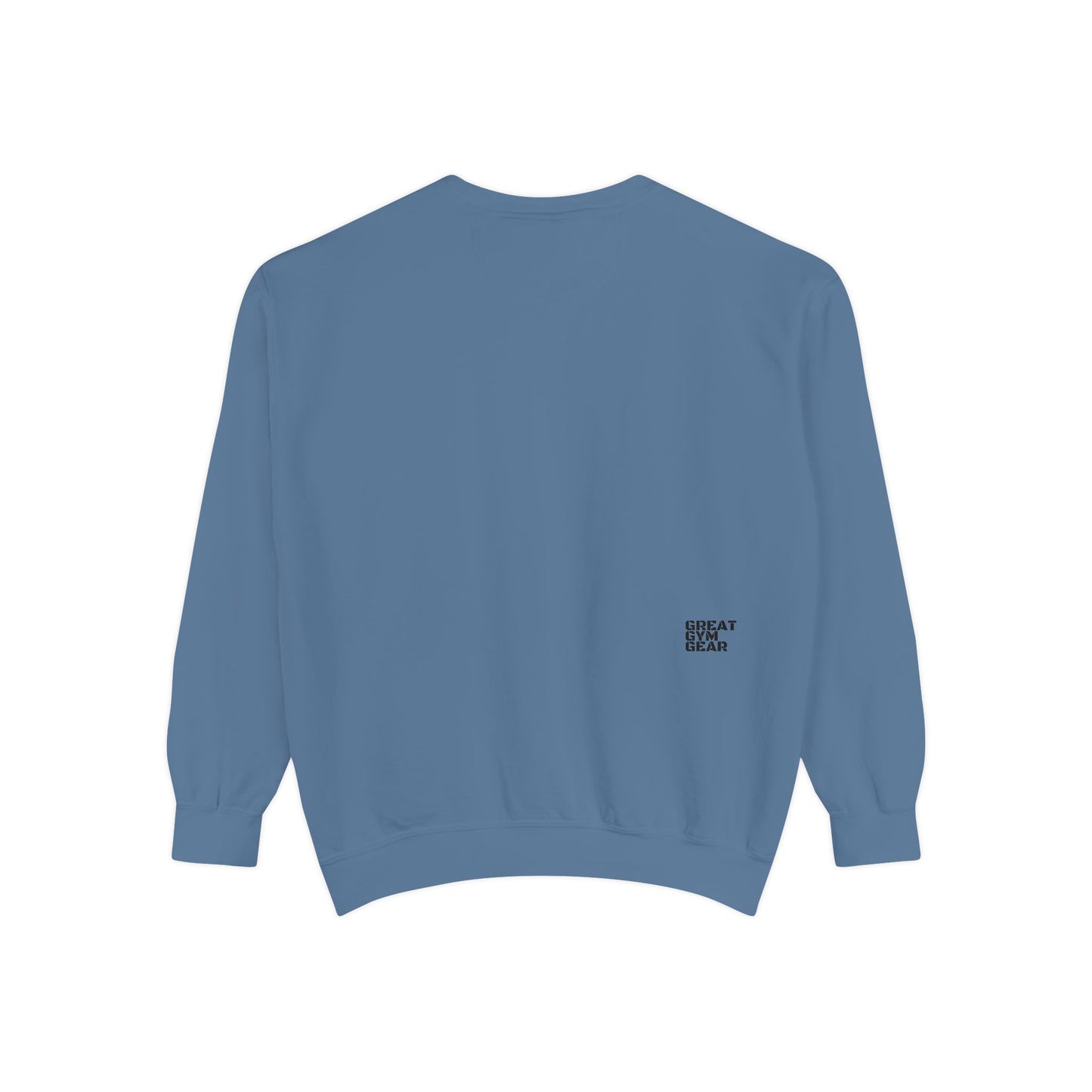 GREAT GYM GEAR Unisex Garment-Dyed Sweatshirt