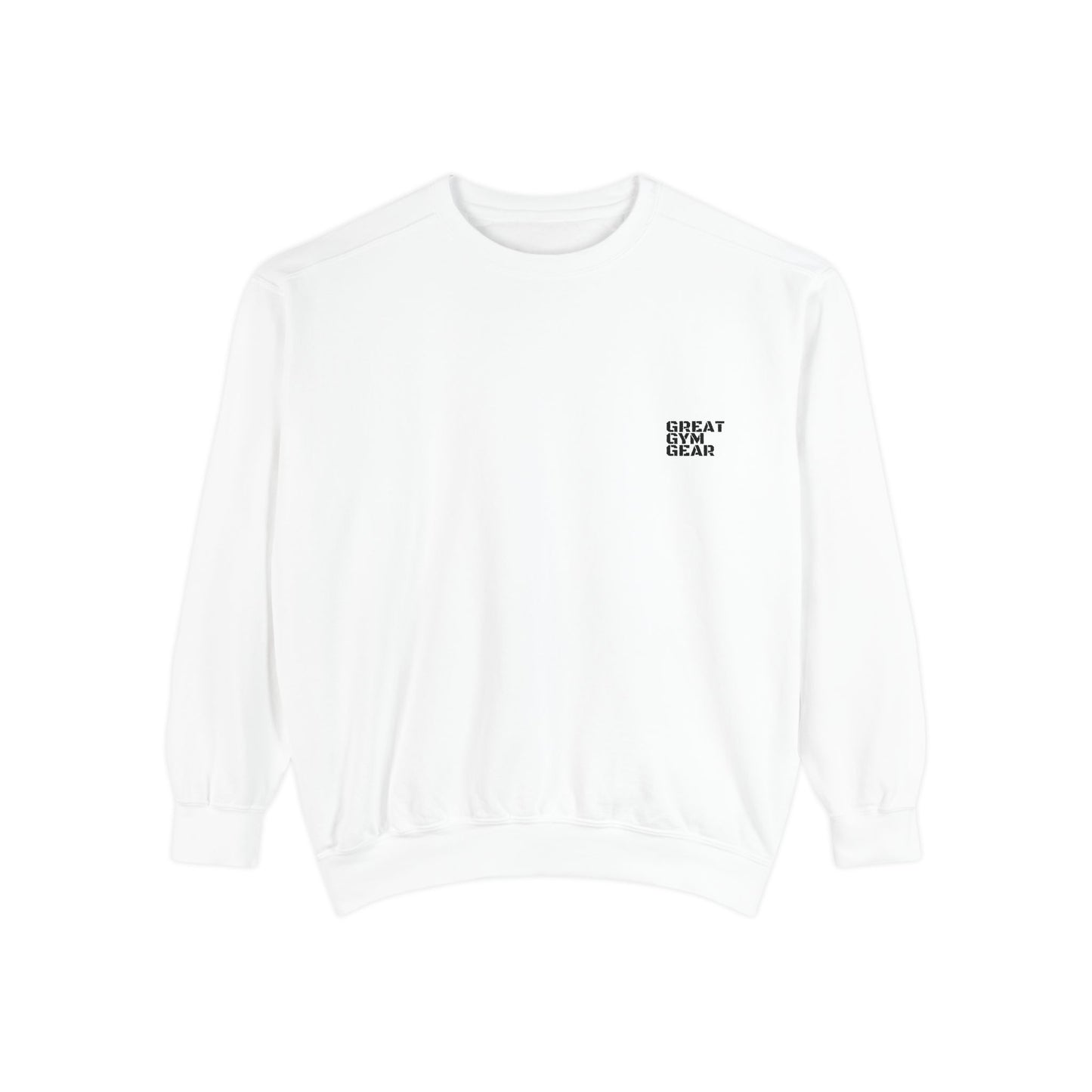 GREAT GYM GEAR Unisex Garment-Dyed Sweatshirt