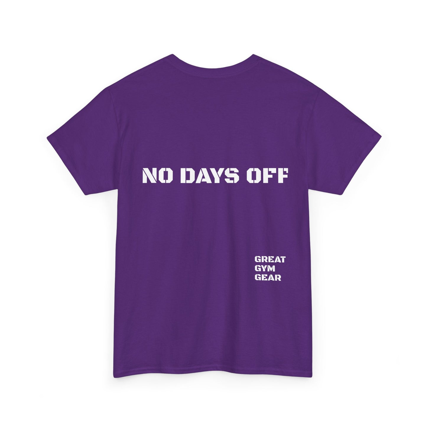 GREAT GYM GEAR Unisex Heavy Cotton Tee No Days Off