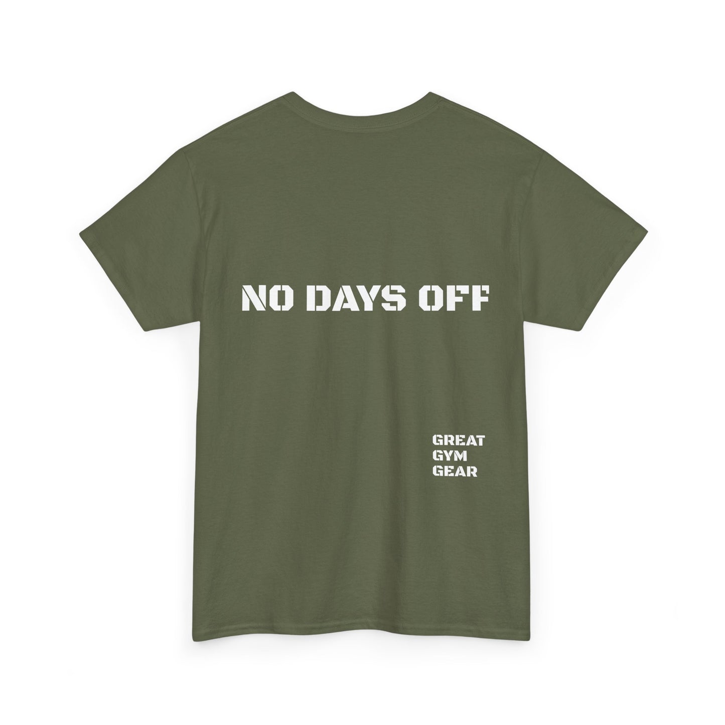 GREAT GYM GEAR Unisex Heavy Cotton Tee No Days Off